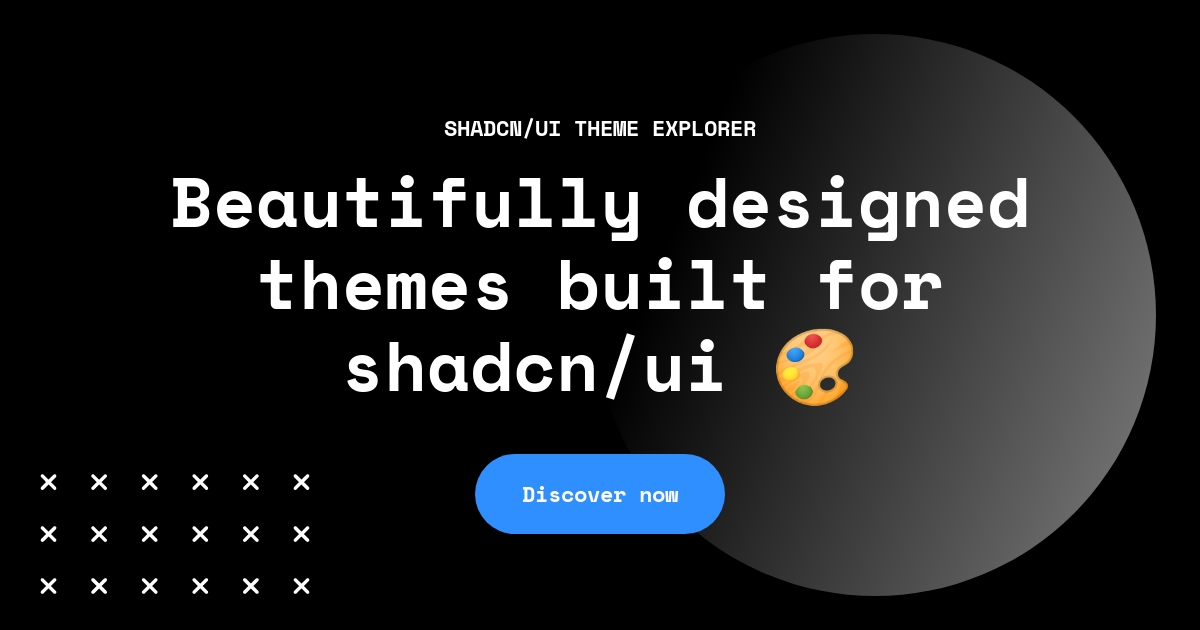 Home page - shadcn/ui Theme Explorer